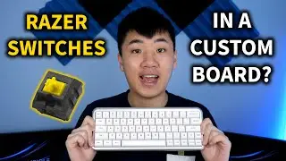 How Good Are Razer Switches? Razer Yellows In A Custom Board!