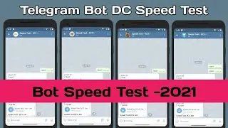 Telegram Bot DC Speed Test - 2021 | DC1 vs DC2 vs DC4 vs DC5
