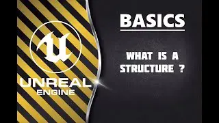 Unreal Engine Basics - Structures