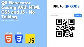 QR Code Generator - Using HTML CSS JS - No Talking