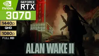 Alan Wake 2 - RTX 3070 + Ryzen 5 7600 | All Settings