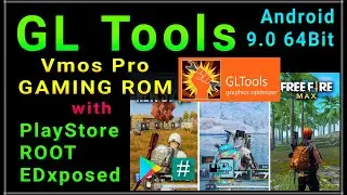 Vmos Pro Android 9 64bit ROOT EdXposed  Playstore Gltools Pre Installed ROM Final Update