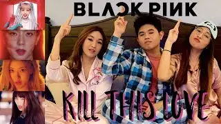 BLACKPINK KILL THIS LOVE MV REACTION! (THEY SLAYED US!!!) FILIPINO w/ ENG SUB