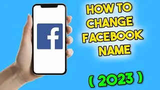 How to Change Facebook Name (2023)