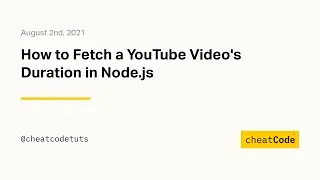 How to Fetch a YouTube Video's Duration in Node.js