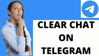 How To Clear Chat in Telegram App | How To Delete Chat On Telegram 2021