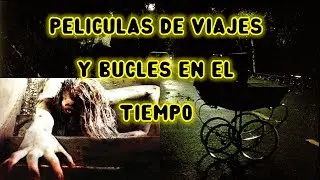 Recomendaciones de Peliculas de viajes en el tiempo poco conocidas