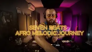 Seven Beats - Afro Melodic Journey // Guest Mix