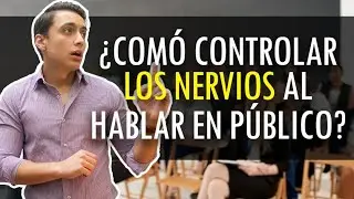 Cómo CONTROLAR los nervios al HABLAR EN PÚBLICO - ¡SECRETOS para ti!