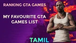 Ranking My Favourite GTA Games from Worst to Best | My alltime favourite GTA games