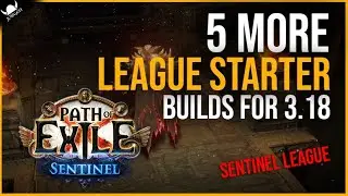 Path Of Exile 3.18 Starter Builds 🔥 5 More PoE Sentinel Starter Builds (2022)