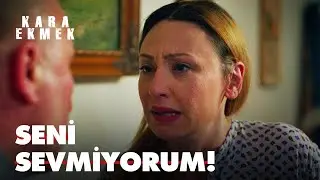 '' Bundan sonra sana kadınlık yapmayacağım!'' - Kara Ekmek 18. Bölüm