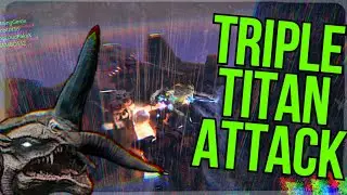 TRIPLE TITAN ATTACK ON MY MAIN SERVER! - ARK OFFICIAL PVP - 60GANG vs BLACKDINGOS