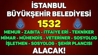 İBB'DEN DEV ALIM İLANI! | FARKLI KADROLARA 1532 MEMUR ALINACAK!