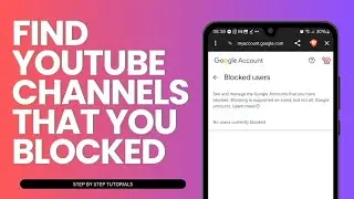 How To Find YouTube Channels That You Blocked