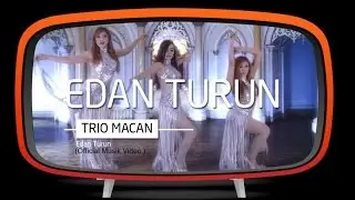 Trio Macan - Edan Turun (Official Music Video)