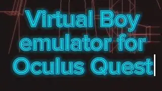 Virtual Boy emulator for Quest