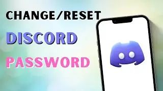 How To Change/Reset Discord Password If You Forgot It?