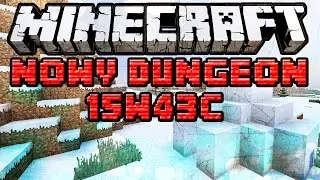 Minecraft 15W43C [ PL ] NOWY DUNGEON: IGLO! Napisy i Komenda!