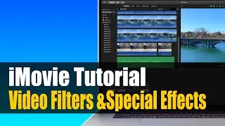 iMovie Video Filters Tutorial | How to Add Multiple Filters to Video