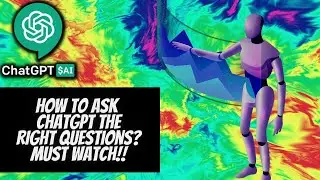How to ask Chatgpt the right questions to maximize your results!!
