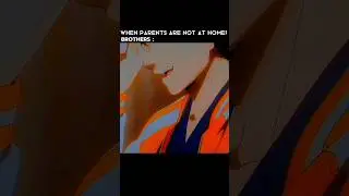 When parents are not at home! [ Wind Breaker ] 