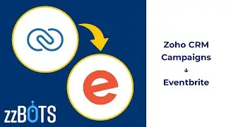 How to Sync Zoho CRM Campaigns over to Eventbrite Events | zzBots
