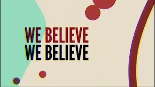Yancy - We Believe [OFFICIAL LYRIC VIDEO] from Kidmin Worship Vol. 4 Popular Worship Songs