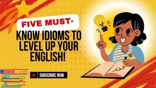 5 Must-Know Idioms to Level Up Your English! 🗣✨ 