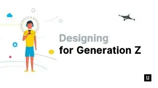 Designing for Generation Z
