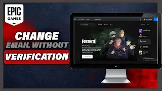 How To Change Epic Games Email Without Verification