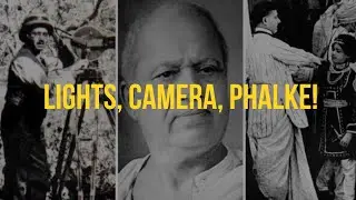 Dadasaheb Phalke: The Father of Indian Cinema