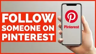 Pinterest Tutorial 2021: How to Follow Someone on Pinterest?