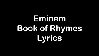 Eminem - Book of Rhymes [Lyrics]