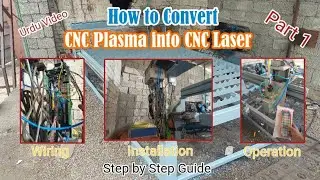 How to Convert CNC Plasma into CNC Laser Cutting Machine Part 1