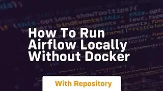 How to run airflow locally without docker