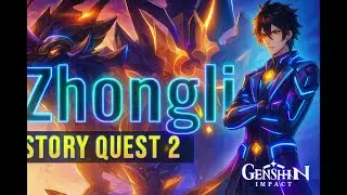 Zhongli Story Quest 2 | No Mere Stone | Historia Antiqua Chapter: Act II