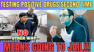 Testing positive for drugs the second time means going to jail !!!