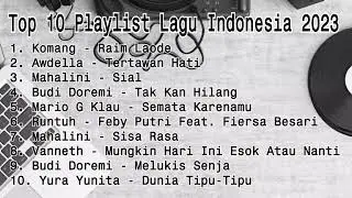 Top 10 Playlist Lagu Indonesia 2023