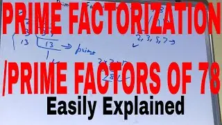 Prime factorization of 78|Prime factors of 78|Write prime factorization of 78|78 prime factors