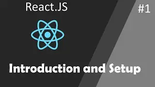 #1 Introduction and Setup of React | [React JS]