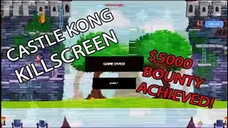 Castle Kong Kill Screen - $5000 bounty!