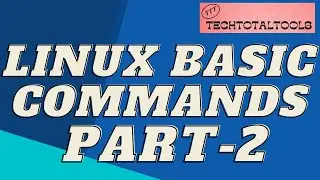 Linux basic commands part2 | TechTotalTools