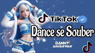 Dance se souber~ {TikTok} 2024 💌