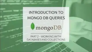 MongoDB Queries (Part 2) - Databases and Collections