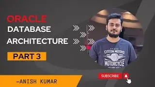 Beyond Basics: Oracle's Database Architecture for Mastery- Part3