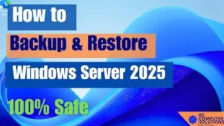 How to Backup and Restore Your Data on Windows Server 2025