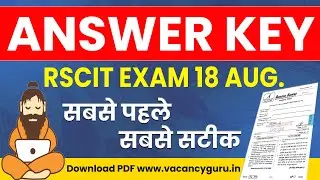 RSCIT Answer key today RSCIT answer key 18 August 2024 RSCIT 4 August  2024 Answerkey Vacancyguru