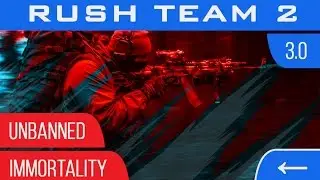 Rush Team 2 Hack - Immortality | Unlimited Ammo | Unbanned v3.0 [WTF?CW]