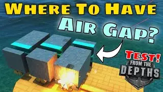 Where Should You Actually Have Your Air Gap In Armour? - From the Depths Empirical Testing